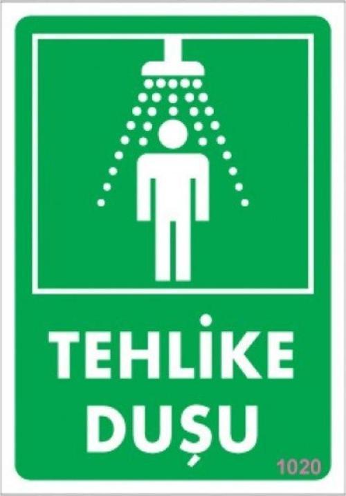 Uyarı Levhası Tehlike Duşu "1020"