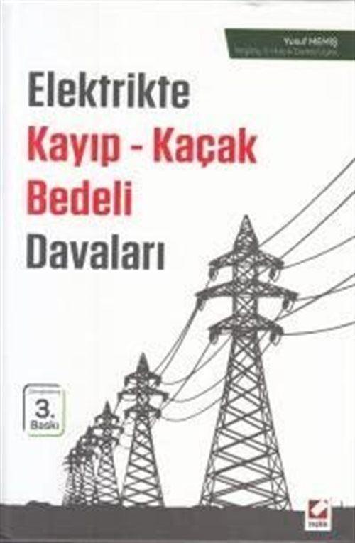 Elektrikte Kayıp-Kaçak Bedeli Davaları