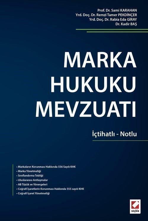 Marka Hukuku Mevzuatı İçtihatlı-Notlu