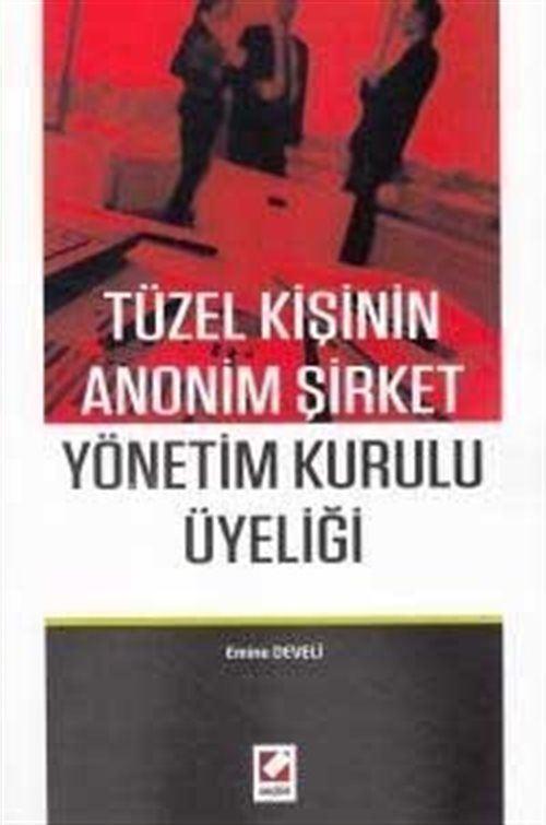 Tüzel Kişinin Anonim Şirket Yönetim Kurulu Üyeliği