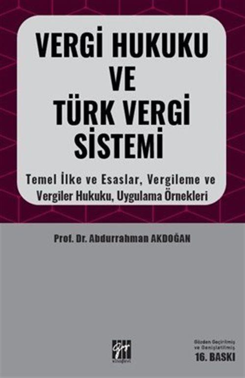 Vergi Hukuku ve Türk Vergi Sistemi - Temel İlke Esaslar, Vergileme ve Vergiler Hukuku, Uygulama Örnekleri