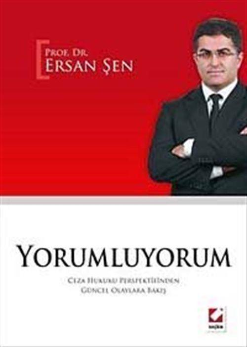 Yorumluyorum - Ceza Hukuku Perspektifinden Güncel Olaylara Bakış