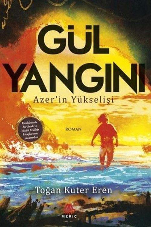 Gül Yangını-Azer'in Yükselişi