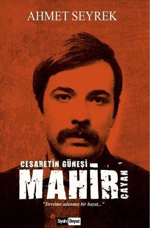 Mahir Çayan-Cesaretin Güneşi