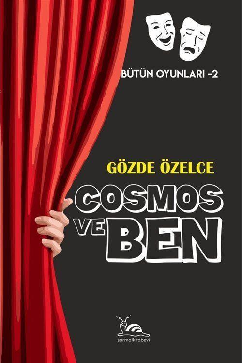 Cosmos ve Ben