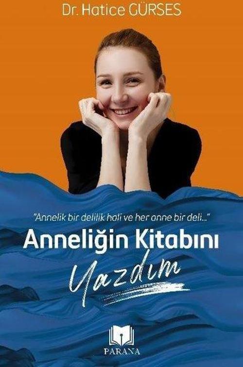 Anneliğin Kitabını Yazdım