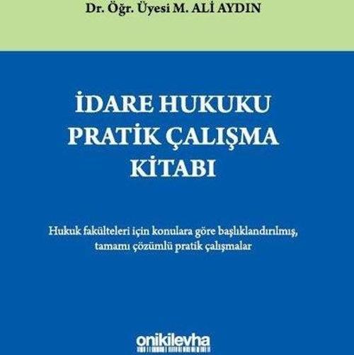 İdare Hukuku Pratik Çalışma Kitabı