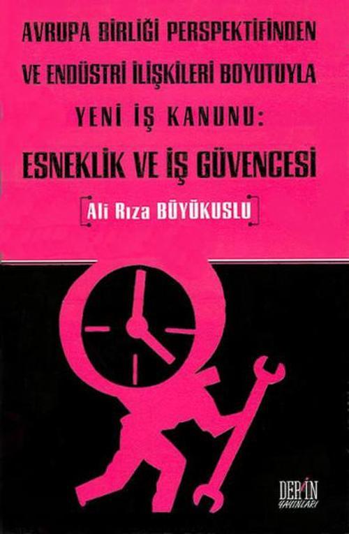 Esneklik ve İş Güvencesi