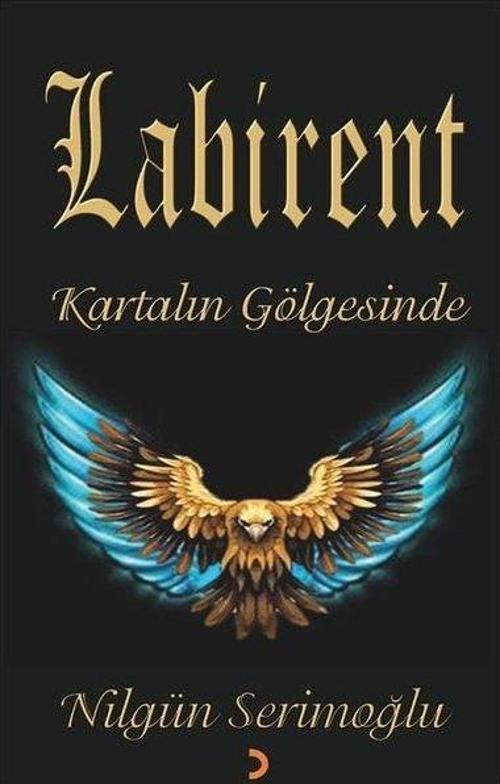 Labirent - Kartalın Gölgesinde