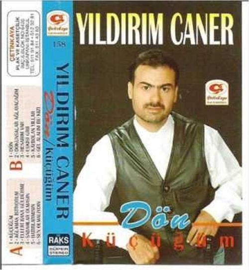 Yıldırım Caner - Küçüğüm / Dön ( Kaset )