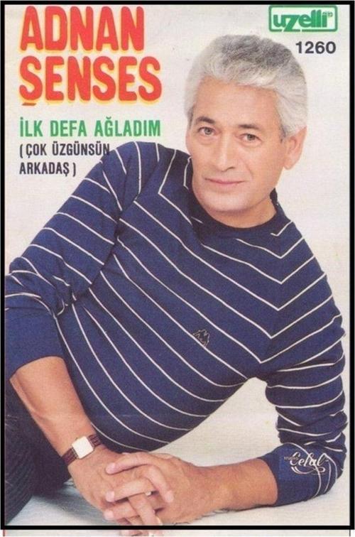 Adnan Şenses – Ilk Defa Ağladım - Çok Üzgünsün Arkadaş ( Kaset )