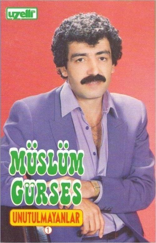 Müslüm Gürses - Unutlmayanlar 1 ( Kaset )