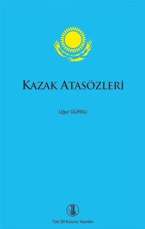 Türk Dil Kurumu Yayınları Kazak Atasözleri