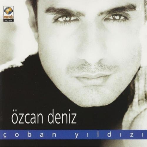 Özcan Deniz Çoban Yıldızı Cd