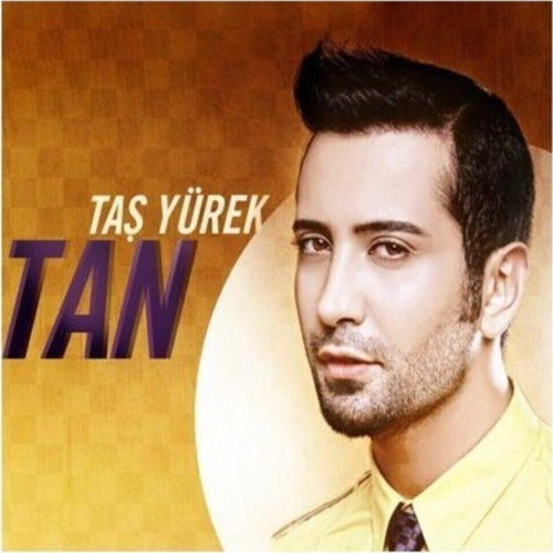 Tan - Taş Yürek
