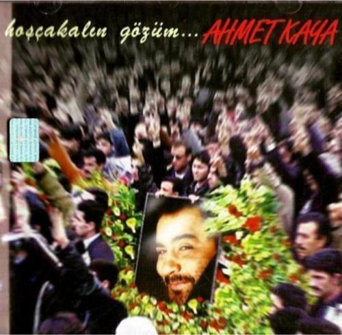 Ahmet Kaya - Hoşçakalın Gözüm