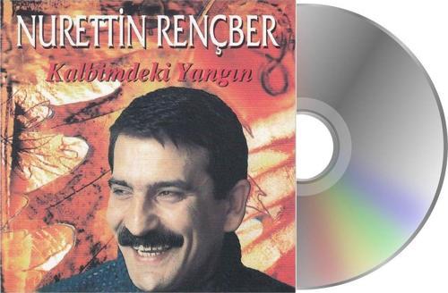 Nurettin Rençber - Kalbimdeki Yangın ( Cd )