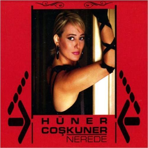 Hüner Coşkuner – Nerede - ( Cd )