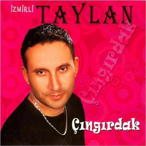 Izmirli Taylan - Çıngırdak ( )