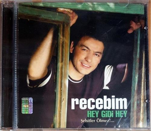 Recebim Hey Gidi Hey / Şehitler Ölmez / Cd