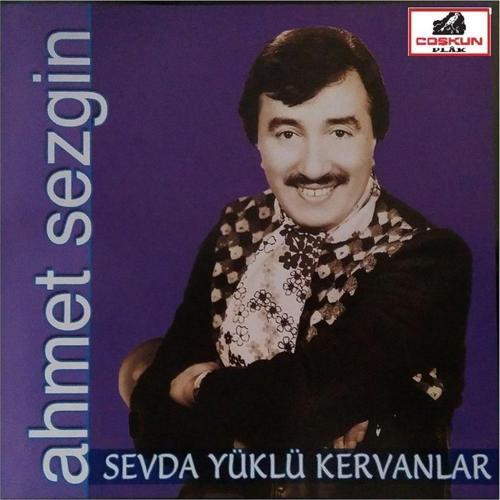 Ahmet Sezgin Sevda Yüklü Kervanlar - Cd