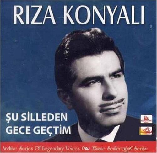 Rıza Konyalı Şu Silleden Gece Geçtim - Cd