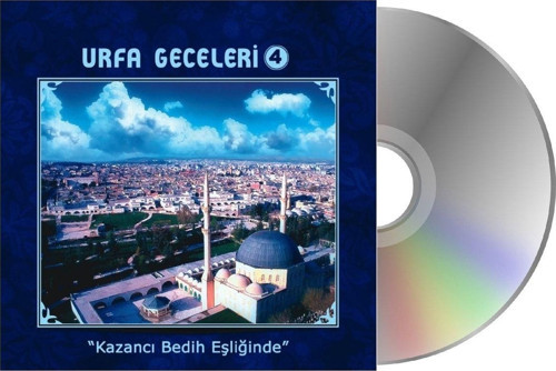 Urfa Geceleri- Urfa Geceleri 4 - Kazancı Bedih Eşl Iğinde (Cd)