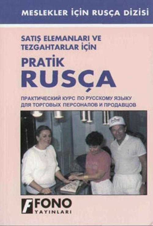 Satış elemanları ve Tehgahtarlar İçin Pratik Rusça