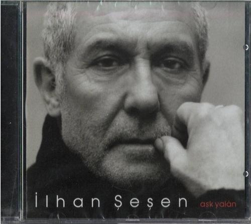 Ilhan Şeşen Aşk Yalan ( Cd )