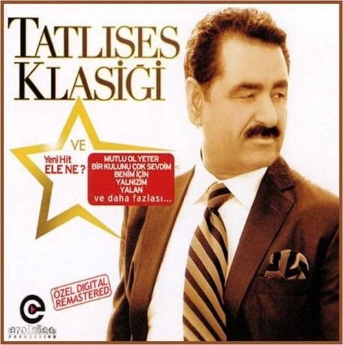 Ibrahim Tatlıses Tatlıses Klasiği Ele Ne? Cd