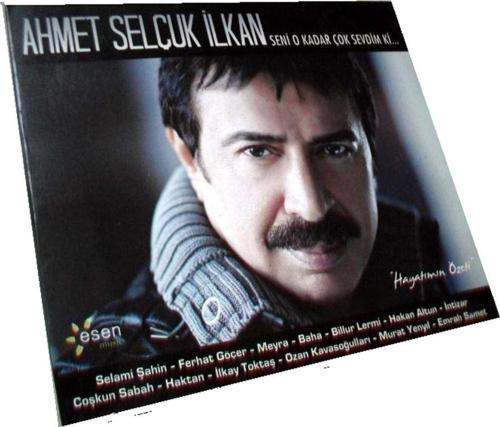 Ahmet Selçuk Ilkan Seni O Kadar Çok Sevdim Ki Cd