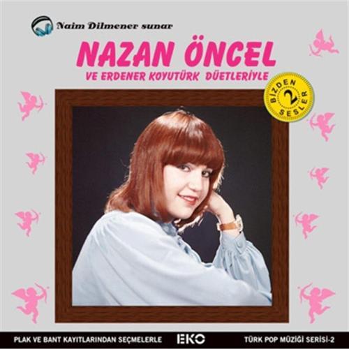 Nazan Öncel Ve Erdener Koyutürk Düetleriyle