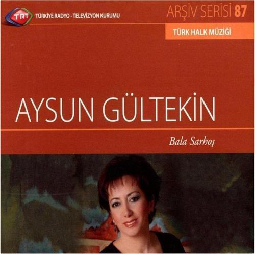 Trt Arşiv Serisi - 087 / Aysun Gültekin - Bala Sar Hoş ( Cd )