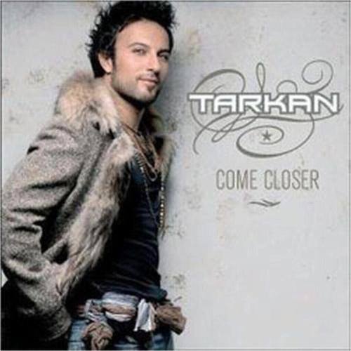 Tarkan - Come Closer (Cd)