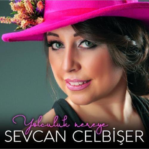 Sevcan Celbişer Yolculuk Nereye Cd