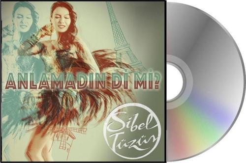 Sibel Tüzün - Anlamadın Mı ? / Cd