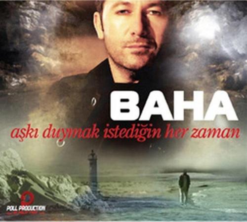 Baha - Aşkı Her Duymak Istediğin Zaman Cd