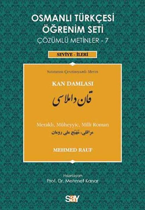 Osmanlı Türkçesi Öğrenim Seti Çözümlü Metinler - 7 Kan Damlası
