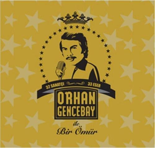 Orhan Gencebay Ile Bir Ömür Cd