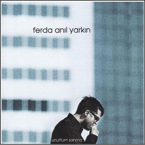 Ferda Anıl Yarkın Unuttum Sanma (Cd)