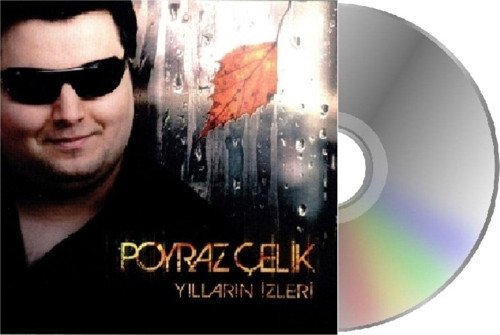 Poyraz Çelik - Yılların Izleri ( Cd )