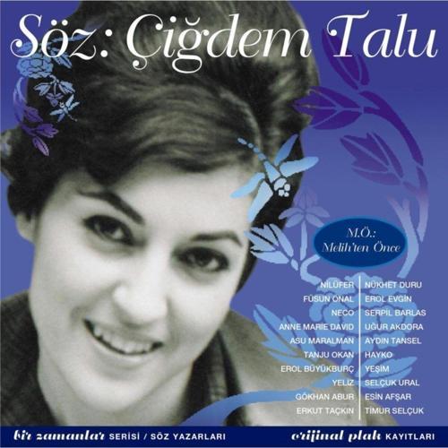 Cesitli Sanatcilar: Soz: Cigdem Talu