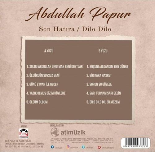 Plak - Abdullah Papur - Son Hatıra / Dilo Dilo