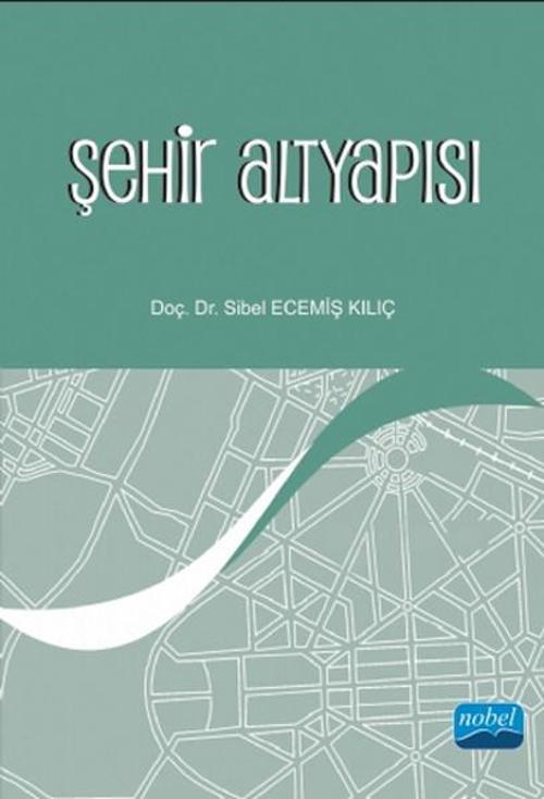 Nobel Akademik Yayıncılık Şehir Altyapısı