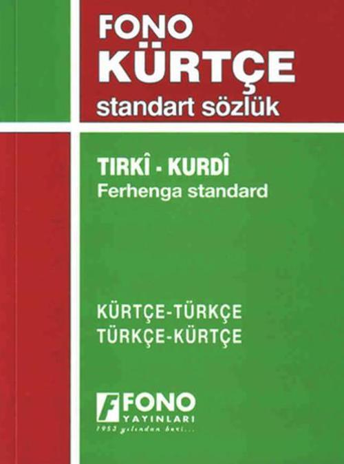 Kürtçe - Türkçe Türkçe - Kürtçe Standart Sözlük