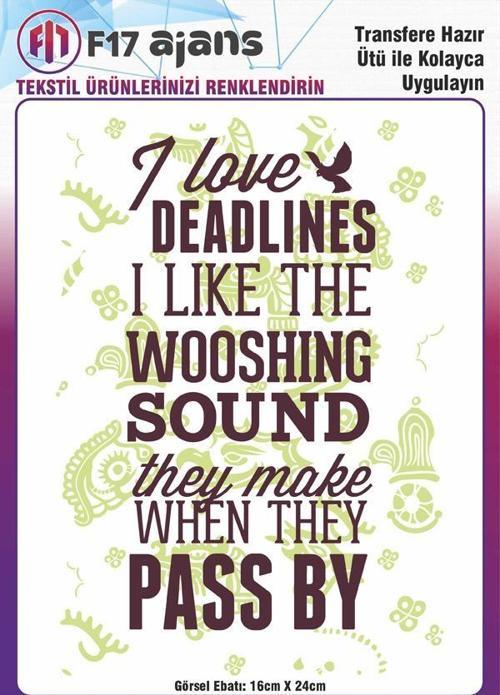 Ütü Ile Yapışan Tekstil Dtf Baskı Görseli I Love Deadlines