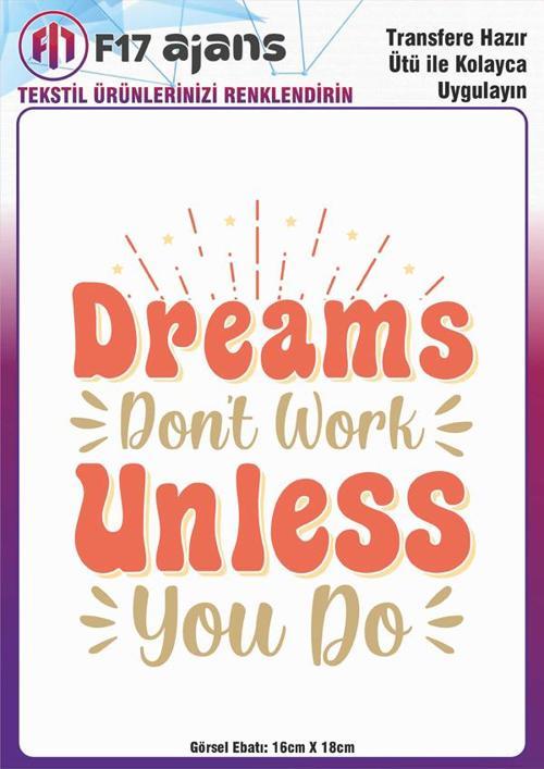 Ütü ile Yapışan Tekstil DTF Transfer Baskı Dreams Don't Work Unless You Do
