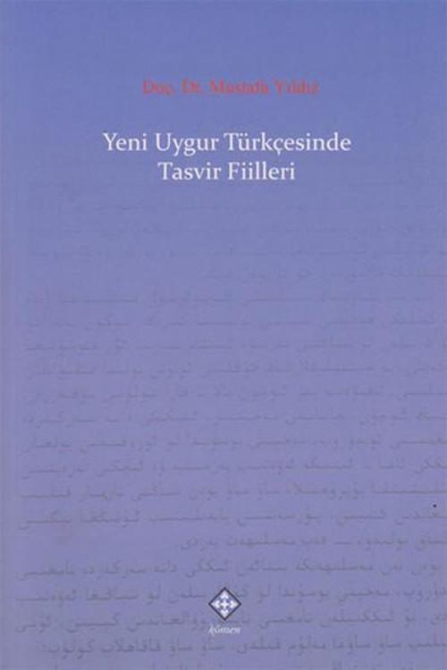 Yeni Uygur Türkçesinde Tasvir Fiilleri