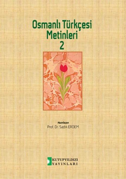 Osmanlı Türkçesi Metinleri 2