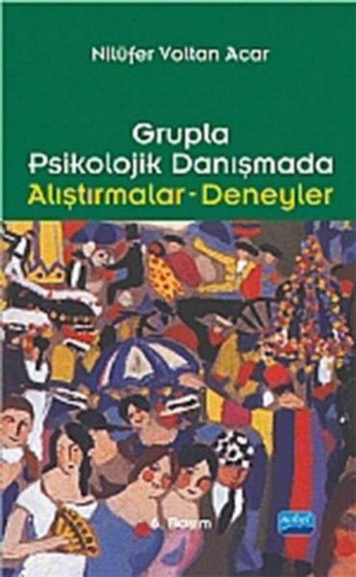 Grupla Psikolojik Danışma Alıştırma Deneyler